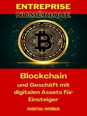 cover image of Blockchain und Geschäft mit digitalen Assets für Einsteiger